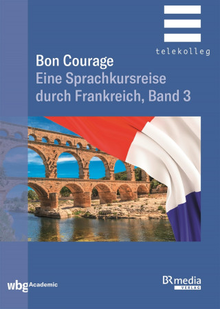 Catherine Marsaud, Hannelore Gottschalk: Bon Courage - Band 3