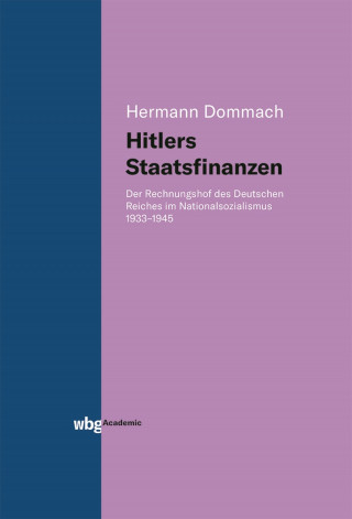 Hermann Dommach: Hitlers Staatsfinanzen
