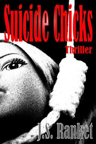 J.S. Ranket: Suicide Chicks