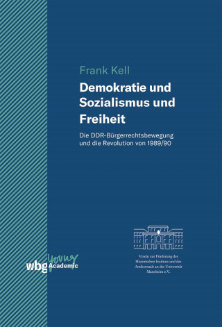 Frank Kell: Demokratie und Sozialismus und Freiheit