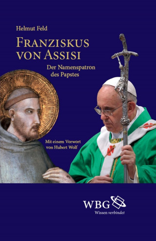 Helmut Feld: Franziskus von Assisi