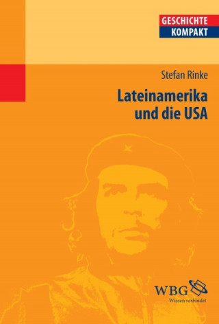 Stefan Rinke: Rinke, Lateinamerika und di...