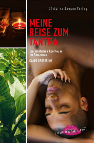 Claus Grütering: Meine Reise zum Tantra