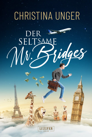 Christina Unger: DER SELTSAME MR. BRIDGES
