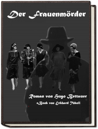Eckhard Toboll: Der Frauenmörder