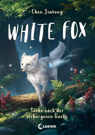 Jiatong Chen: White Fox (Band 2) - Suche nach der verborgenen Quelle