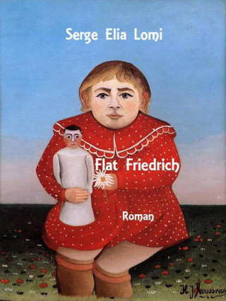 Serge Elia Lomi: Flat Friedrich