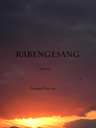 Samuel Freyar: Rabengesang