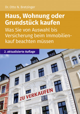 Otto N. Bretzinger: Haus, Wohnung oder Grundstück kaufen