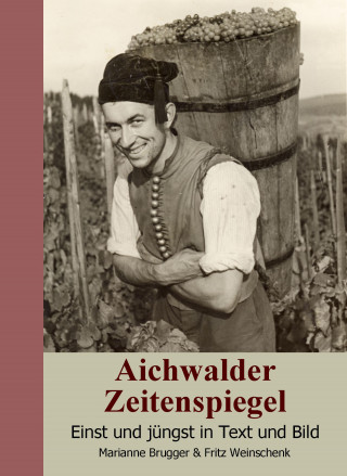 Marianne Brugger: Aichwalder Zeitenspiegel
