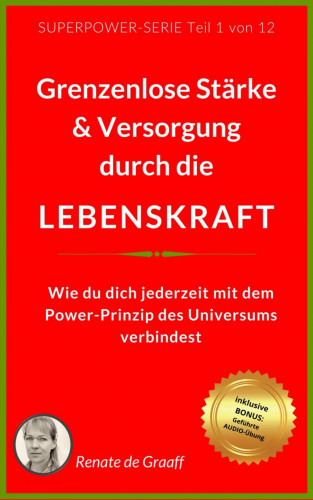 Renate de Graaff: LOSLASSEN - neue Freiheit & Glück