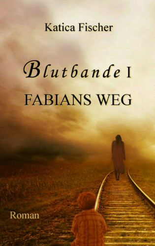 Katica Fischer: FABIANS WEG