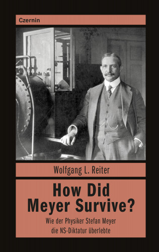 Wolfgang L. Reiter: How Did Meyer Survive?