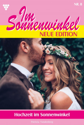 Patricia Vandenberg: Hochzeit im Sonnenwinkel