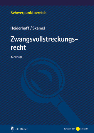 Bettina Heiderhoff, Frank Skamel: Zwangsvollstreckungsrecht, eBook