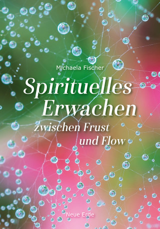 Michaela Fischer: Spirituelles Erwachen