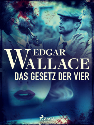 Edgar Wallace: Das Gesetz der Vier