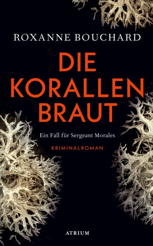 Roxanne Bouchard, Frank Weigand: Die Korallenbraut