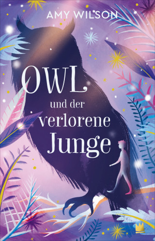 Amy Wilson: Owl und der verlorene Junge