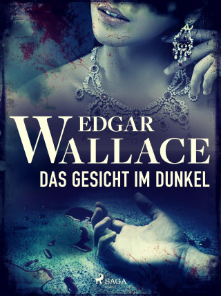 Edgar Wallace: Das Gesicht im Dunkel
