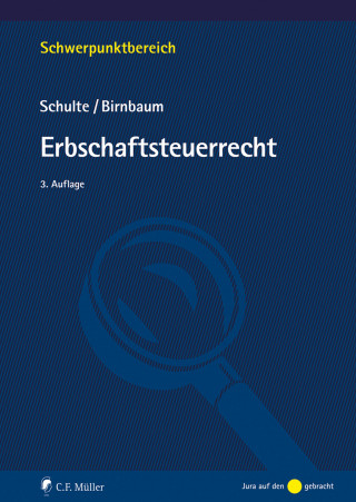 Wilfried Schulte, Mathias Birnbaum: Erbschaftsteuerrecht, eBook