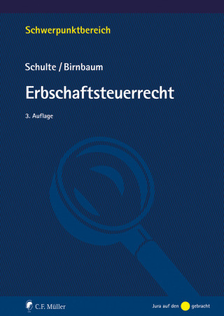 Wilfried Schulte, Mathias Birnbaum: Erbschaftsteuerrecht, eBook