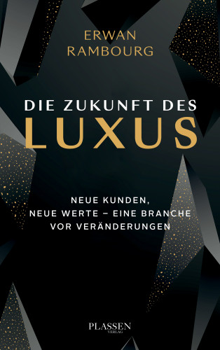 Erwan Rambourg: Die Zukunft des Luxus