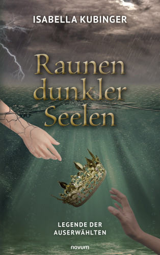 Isabella Kubinger: Raunen dunkler Seelen