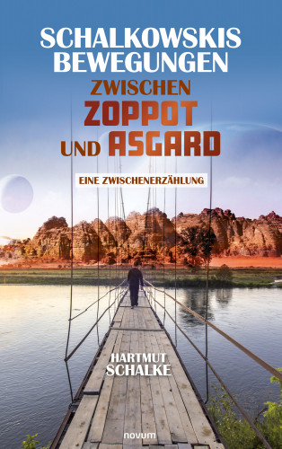 Hartmut Schalke: Schalkowskis Bewegungen zwischen Zoppot und Asgard