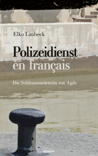 Elko Laubeck: Polizeidienst en français
