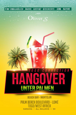 Oliver S.: Togo Connection - Hangover unter Palmen