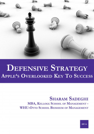 Sharam Sadeghi: Defensive Strategy – Apple's Overlooked Key to Success