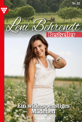 Leni Behrendt: Ein widerspenstiges Mädchen