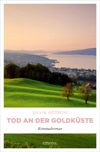 Silvia Götschi: Tod an der Goldküste