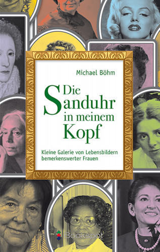 Michael Böhm: Die Sanduhr in meinem Kopf