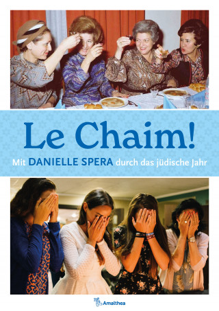 Danielle Spera: Le Chaim!