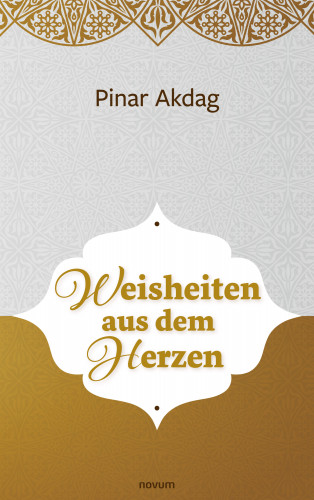 Pinar Akdag: Weisheiten aus dem Herzen