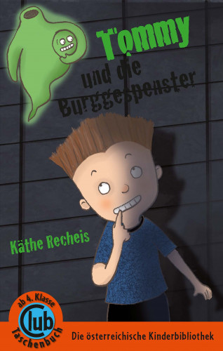 Käthe Recheis: Tommy und die Burggespenster