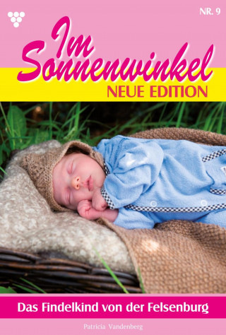 Patricia Vandenberg: Das Findelkind von der Felsenburg