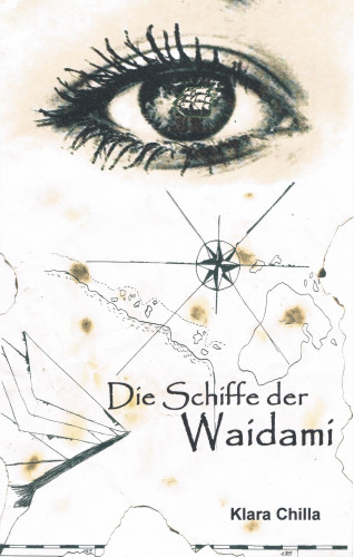 Klara Chilla: Die Schiffe der Waidami