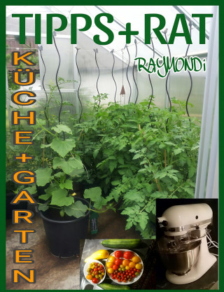 RAYMONDi: LICHTBLICKE__in__KÜCHE_und_GARTEN