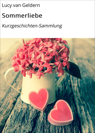 Lucy van Geldern: Sommerliebe