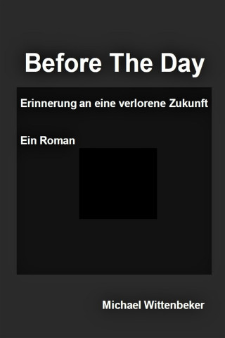 Michael Wittenbeker: Before The Day