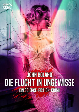 John Boland: DIE FLUCHT INS UNGEWISSE