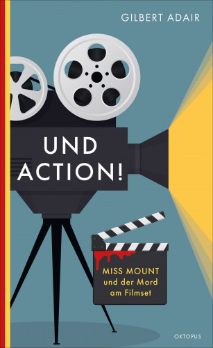 Gilbert Adair: Und Action!
