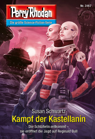 Susan Schwartz: Perry Rhodan 3167: Kampf der Kastellanin