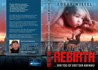 Edgar Wiefel: Rebirth ...der Tod ist erst der Anfang!