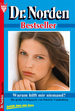 Patricia Vandenberg: Dr. Norden Bestseller 37 – Arztroman