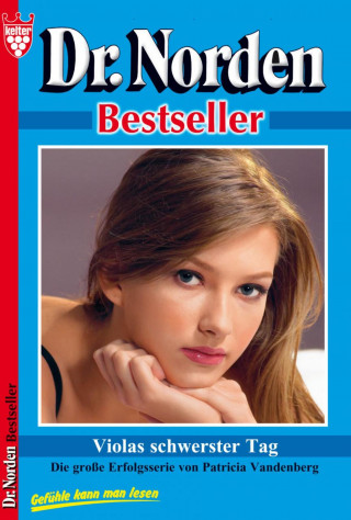 Patricia Vandenberg: Dr. Norden Bestseller 50 – Arztroman