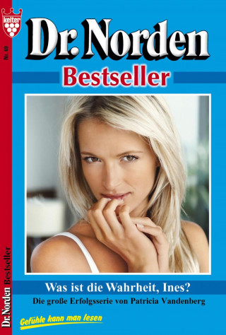 Patricia Vandenberg: Dr. Norden Bestseller 69 – Arztroman